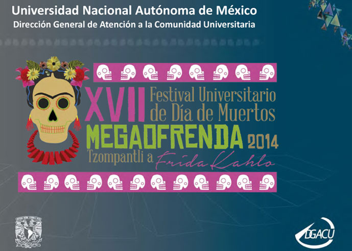 XVII Festival Universitario de Día de Muertos. Megaofrenda 2014