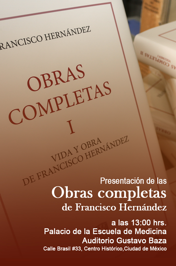 Presentación de las Obras completas de Francisco Hernández