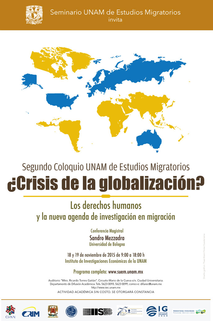 Segundo Coloquio UNAM de Estudios Migratorios. ¿Crisis de la globalozación?