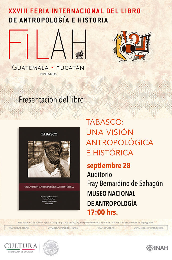 Presentación del libro Tabasco: una visión antropológica e histórica en la Feria Internacional del Libro de Antropología e Historia FILAH.