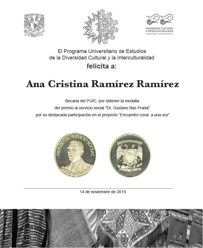 El PUIC felicita a Ana Cristina Ramírez Ramírez, becaria otomí por haber obtenido la medalla del premio al servicio social Dr. Gustavo Baz Prada