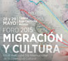 Cartel - Foro 2015 Migración y cultura. En el marco del día Internacional de la Diversidad Cultural