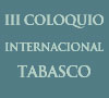 Cartel - III Coloquio internacional. Tendencias de la investigación antropológica e histórica en Tabasco