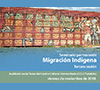 Cartel - Seminario permanente: Migración indígena. Tercera sesión. Transferencias salariales y migración indígena: propuestas para una política pública